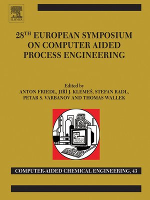 cover image of 28TH EUROPEAN SYMPOSIUM ON COMPUTER AIDED PROCESS ENGINEERING